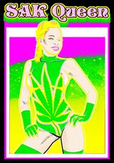 Poster print of SAK QUEEN MARIJUANA MOVEMENT by the artist 420 top2bottomempire fashion